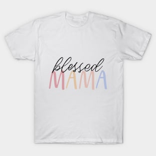 Blessed Mama Mother Mom Mommy Women T-Shirt